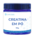 Creatina em pó150g