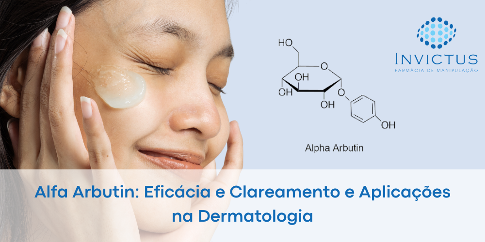 Alfa arbutin eficácia e clareamento e aplicações na dermatologia