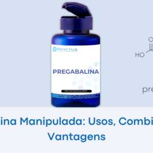 Pregabalina manipulada usos, combinações e vantagens