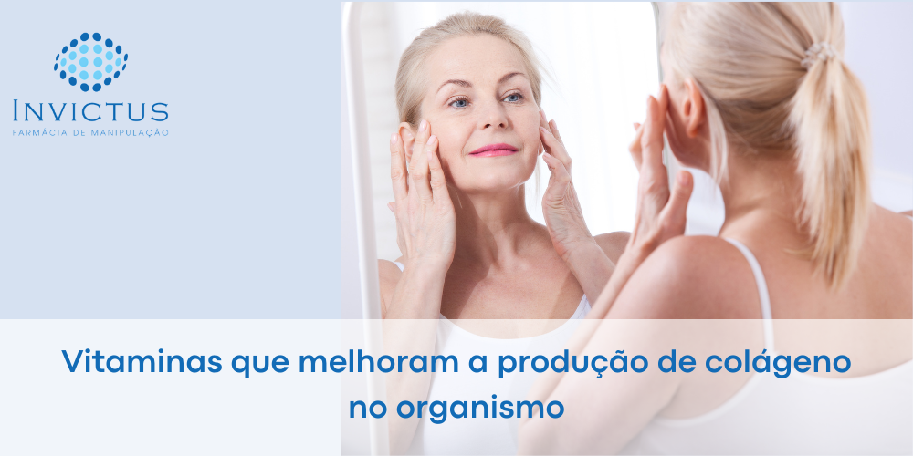 Vitaminas que melhoram a produção de colágeno no organismo