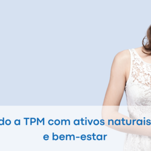 Controlando a tpm com ativos naturais equilíbrio e bem estar